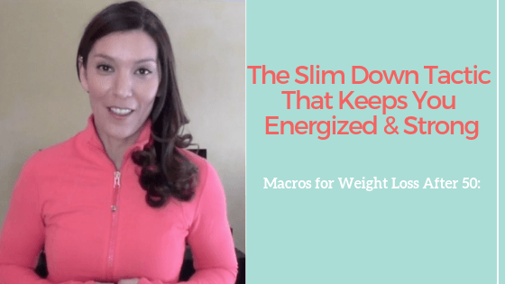 Macros for Weight Loss After 50: The Slim Down Tactic That Keeps You Energized and Strong