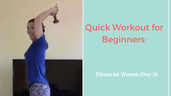 Quick Workout for Beginners: Fitness for Women Over 50