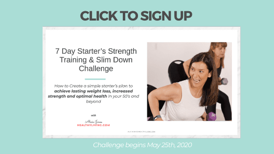 7 Day Starter's Strength Training & Slim Down Challenge for Women Over 50